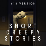 Short Creepy Horror Stories [NEW STORY!]